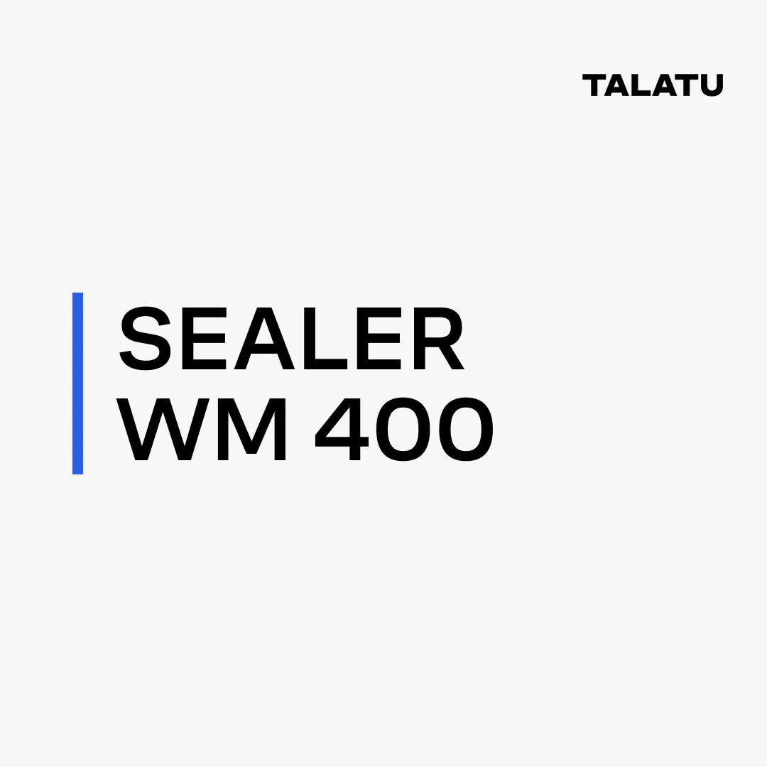 TALATU SEALER WM 400