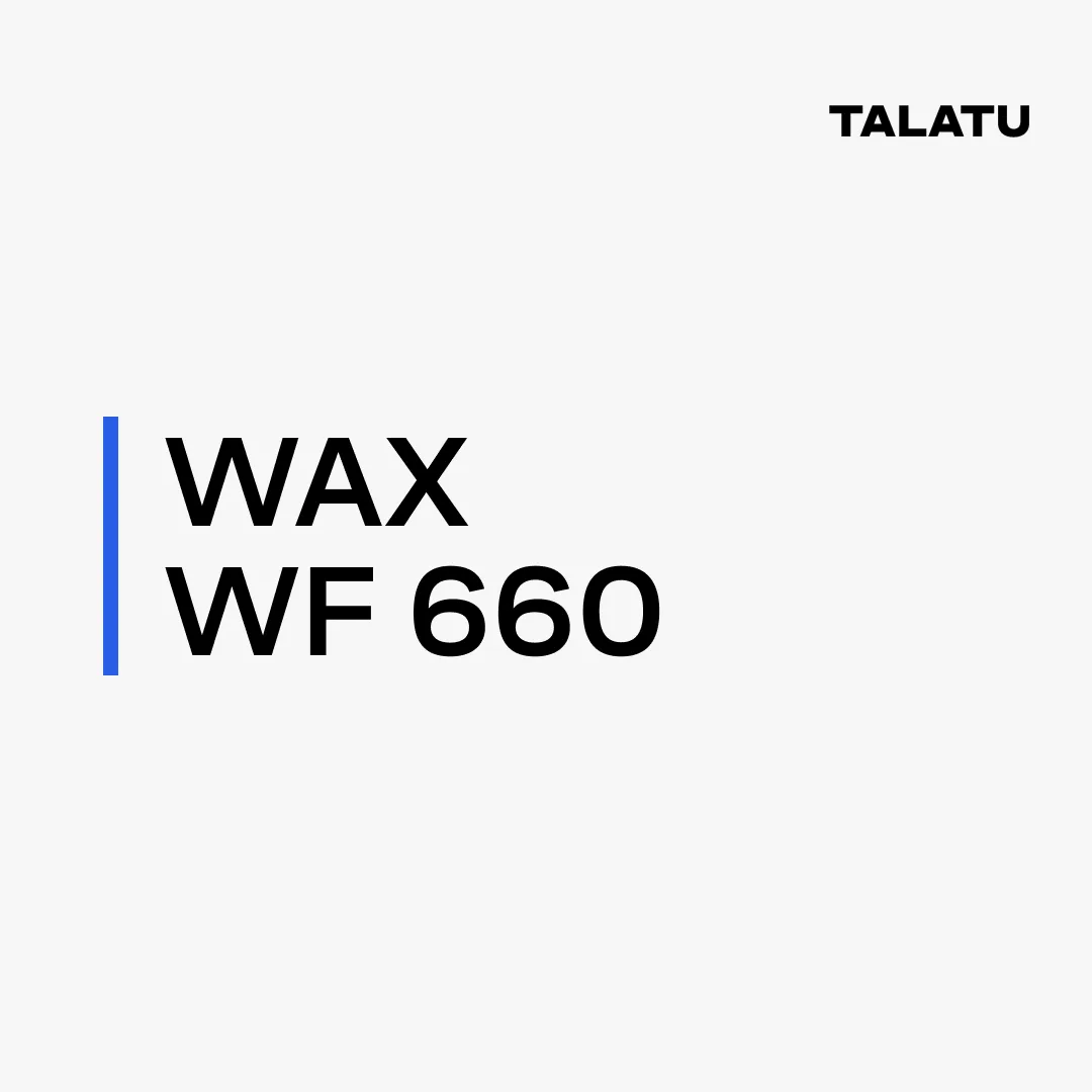 TALATU WAX WF 660