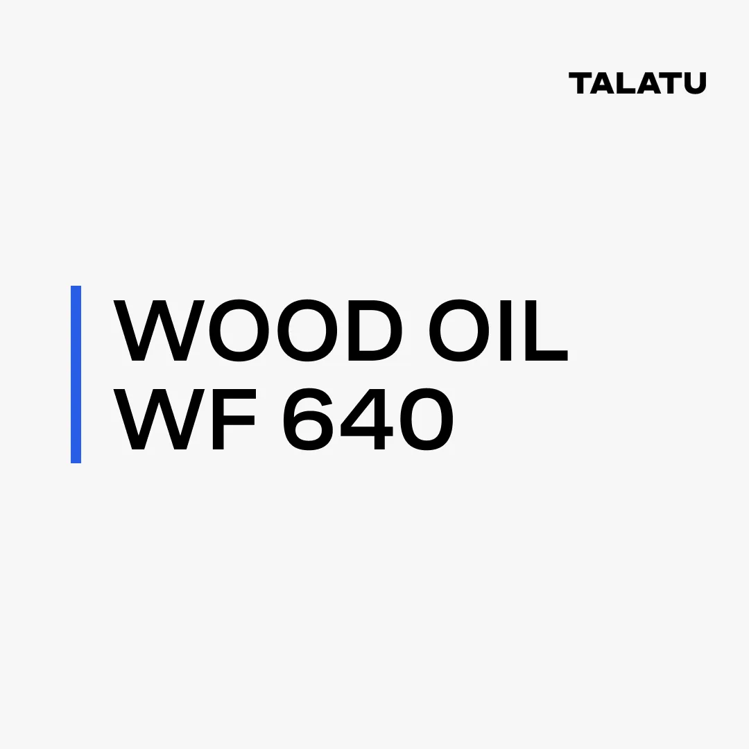 TALATU WOOD OIL WF 640